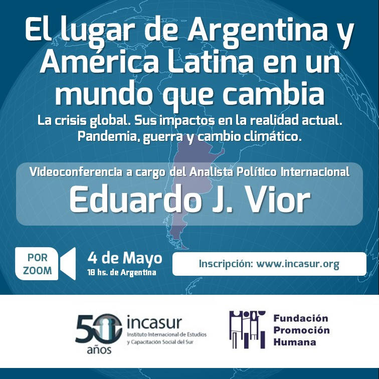 Videoconferencia: El lugar de Argentina y América Latina en un mundo que cambia